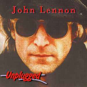 John Lennon – Unplugged (CD) - Discogs