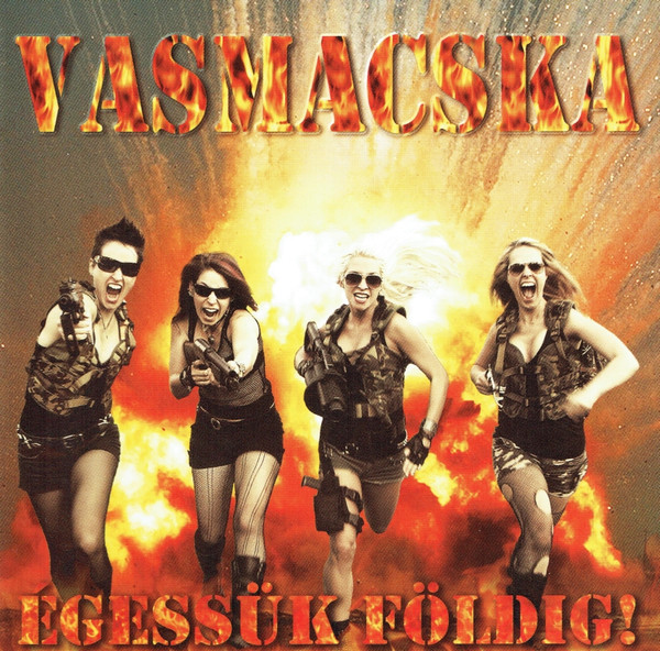 lataa albumi Vasmacska - Égessük Földig