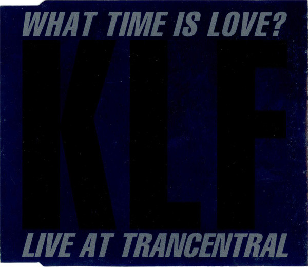 The KLF Featuring The Children Of The Revolution – What Time Is 