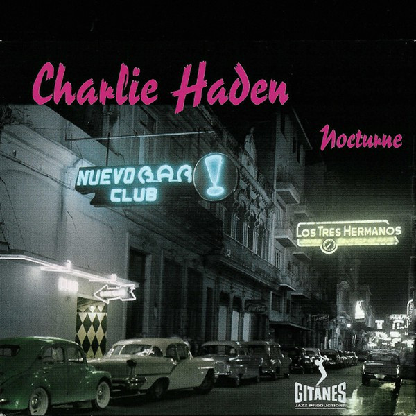 Charlie Haden - Nocturne | Releases | Discogs