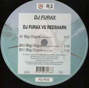 Big Orgus (Remixes) - DJ Furax vs. Redshark