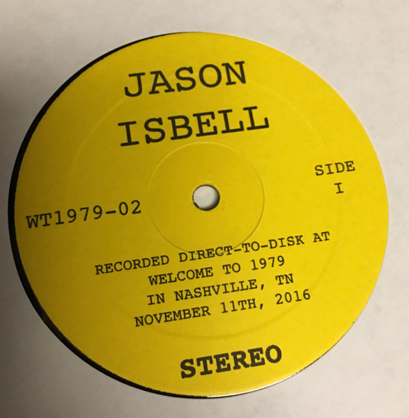 Jason Isbell & The 400 Unit – Live From Welcome To 1979 (2017, 140