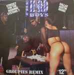 The Hard Boys - Groupies (Remix) | Releases | Discogs