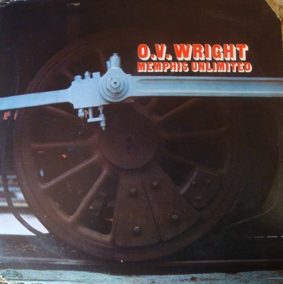 O.V. Wright - Memphis Unlimited (Vinyl, US, 1973) For Sale | Discogs