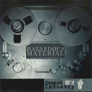 Hazard Of The Industry - Hazardous Material album cover