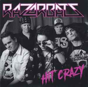 Razorbats - Hit Crazy album cover