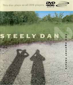 Deens rechtdoor Mysterieus Steely Dan – Two Against Nature (2002, DVD) - Discogs