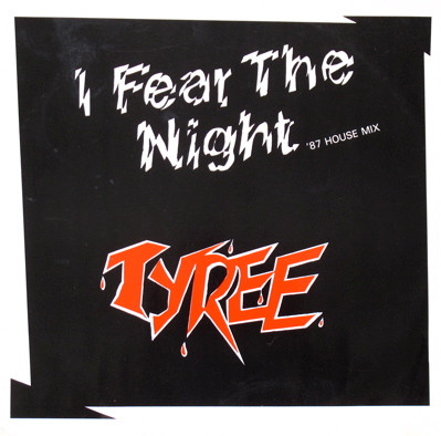 last ned album Tyree - I Fear The Night 87 House Mix