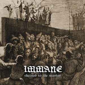 Immane - Chained To The Master album cover