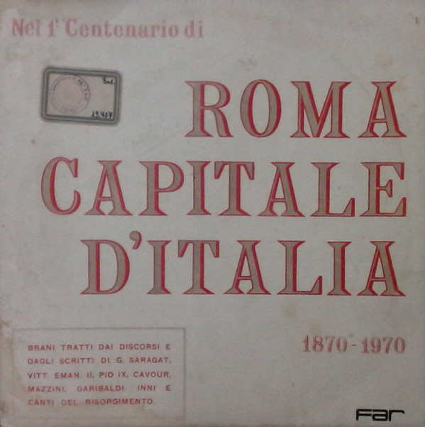 lataa albumi Various - Nel 1 Centenario Di Roma Capitale DItalia 1870 1970