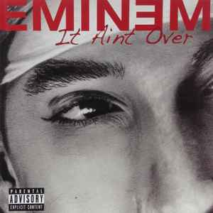 Eminem – It Aint Over (2011, CD) - Discogs