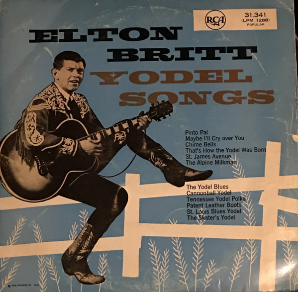 Elton Britt – Yodel Songs (1956, Vinyl) - Discogs