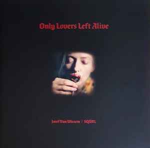 Jozef Van Wissem - Only Lovers Left Alive