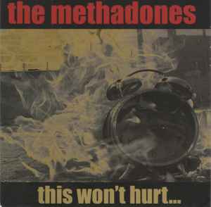 This Won't Hurt... - The Methadones