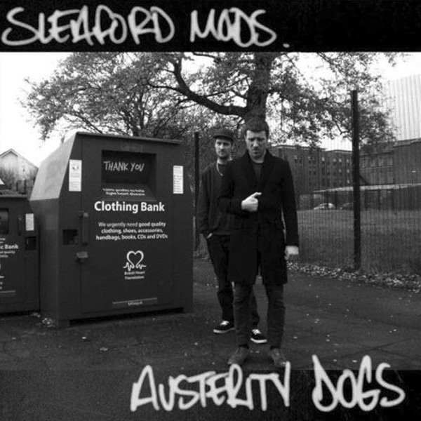 Sleaford Mods - P.P.O. Kissin' Behinds