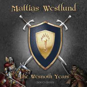 Mattias Westlund - The Wesnoth Years (2007-2010) album cover