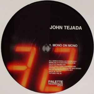 John Tejada - Mono On Mono