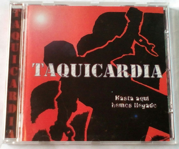Album herunterladen Taquicardia - Hasta Aqui Hemos Llegado