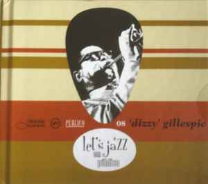 Dizzy Gillespie - 'Dizzy' Gillespie