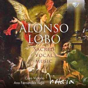 Alonso Lobo - Sacred Vocal Music album cover