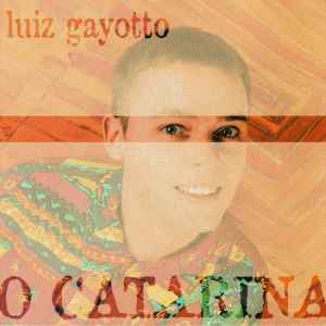 Luiz Gayotto - O Catarina album cover