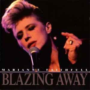 Marianne Faithfull - Blazing Away album cover