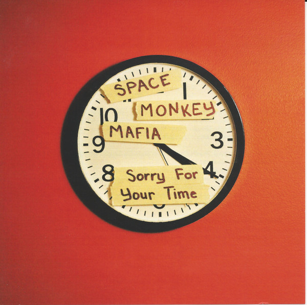 baixar álbum Space Monkey Mafia - Sorry For Your Time