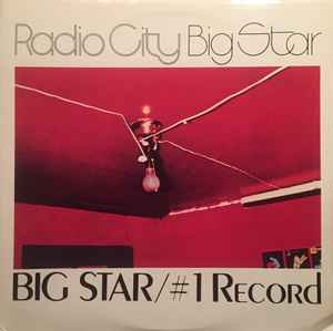 Big Star – #1 Record / Radio City (1978, Vinyl) - Discogs