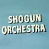 Shogun Orchestra - Shogun Orchestra