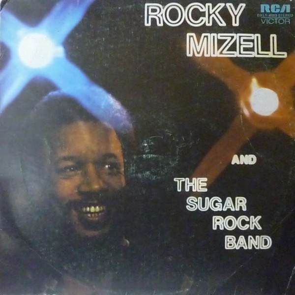 Rocky Mizell And The Sugar Rock Band – Rocky Mizell And The Sugar 