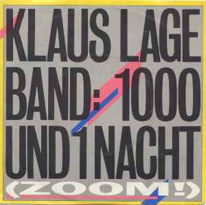 1000 Und 1 Nacht (Zoom!) - Klaus Lage Band