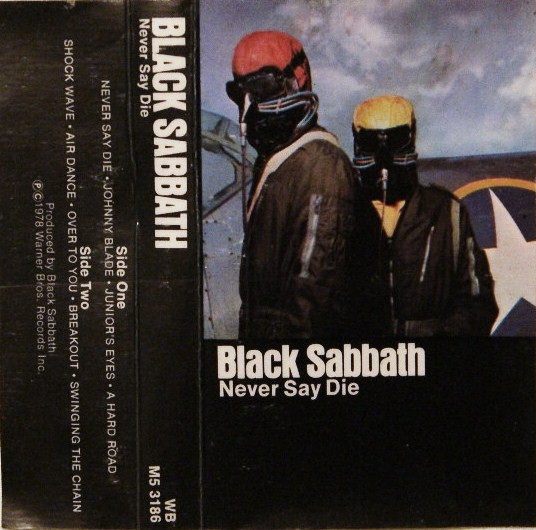 Black Sabbath – Never Say Die (1978, Cassette) - Discogs