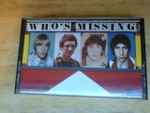 Cover of Who's Missing, 1985, Cassette