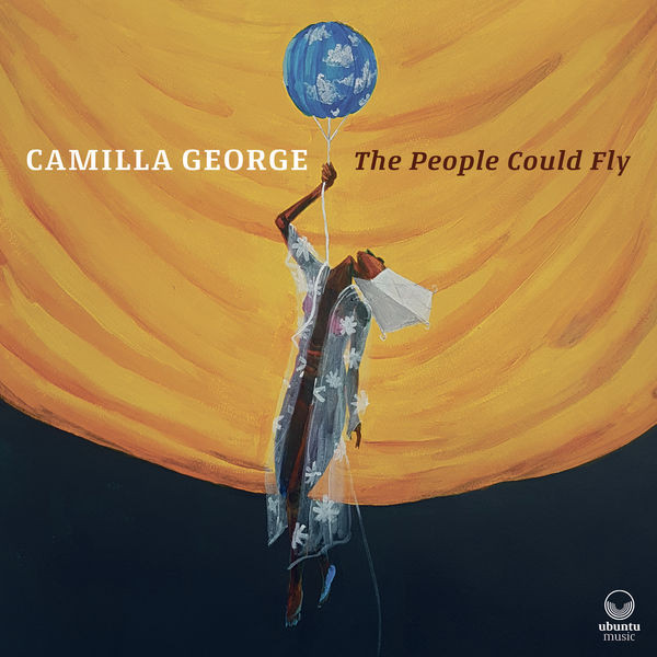 Album herunterladen Camilla George - The People Could Fly