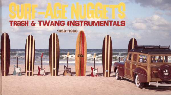 Surf-Age Nuggets: Trash u0026 Twang Instrumentals (2012