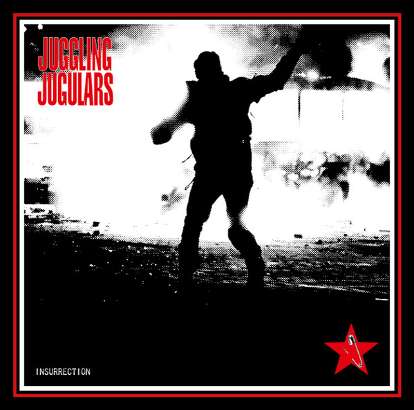 descargar álbum Juggling Jugulars - Insurrection