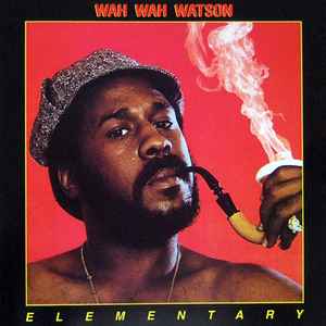 Melvin "Wah Wah" Watson - Elementary album cover