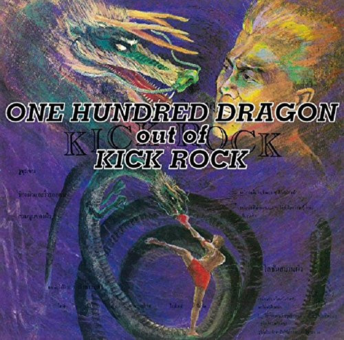 Poison Arts – One Hundred Dragon Out Of Kick Rock (2016, CD) - Discogs