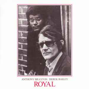 Anthony Braxton - Royal Volumes 1 & 2
