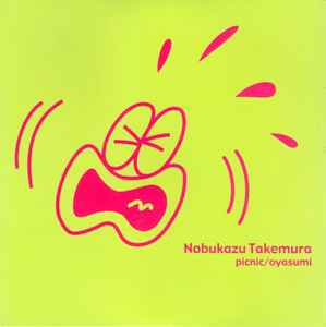 Nobukazu Takemura - Picnic / Oyasumi album cover