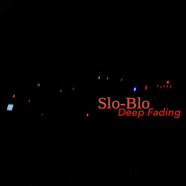 ladda ner album SloBlo - Deep Fading