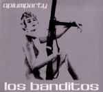 Los Banditos - Opiumparty