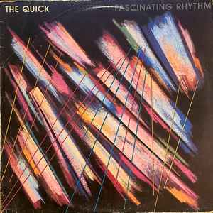 The Quick - Fascinating Rhythm