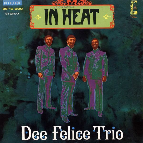 Dee Felice Trio – In Heat (1969, Vinyl) - Discogs
