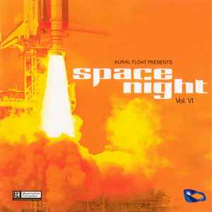 Space Night Vol. VI - Aural Float