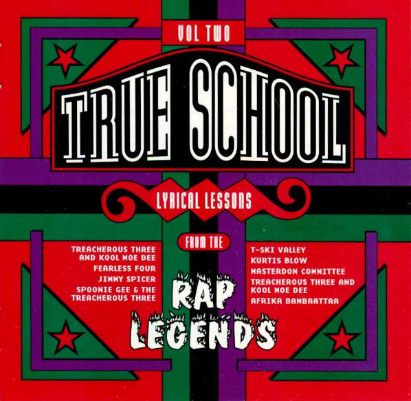 télécharger l'album Various - True School Lyrical Lessons From The Rap Legends Vol 1