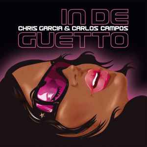 Chris Garcia - In De Guetto