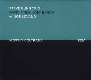 Steve Kuhn Trio - Mostly Coltrane album cover