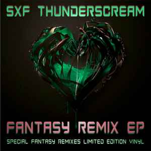 Pochette de l'album SXF Thunderscream - Fantasy Remix EP