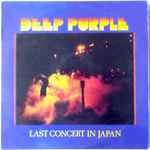 Deep Purple - Last Concert In Japan | Releases | Discogs